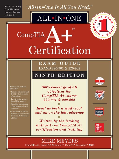 Title details for CompTIA A+ Certification All-in-One Exam Guide (Exams 220-901 & 220-902) by Mike Meyers - Available